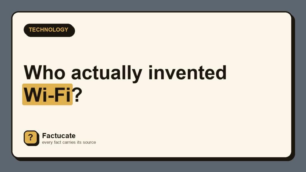 Factucate card: Who actually invented Wi-Fi?